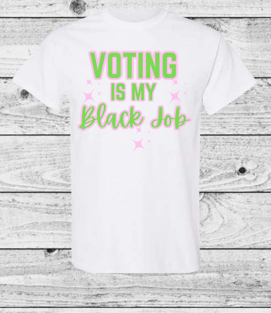 Women Voting Is My Black Job