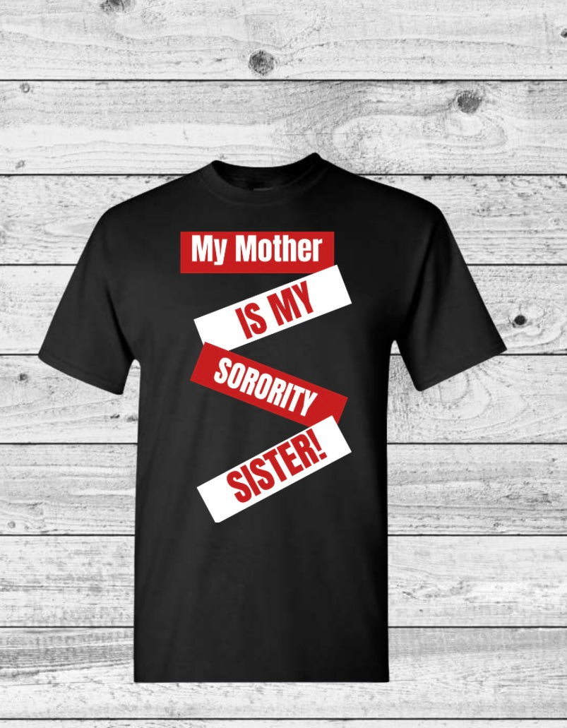 My Mother Is My Sorority Sister