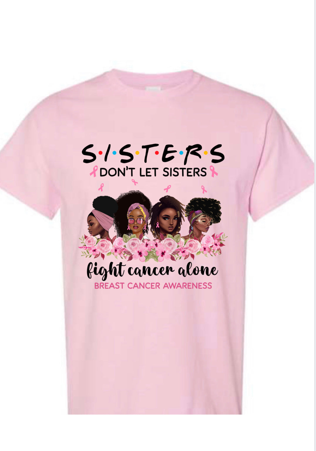 S.I.S.T.E.R.S Breast Cancer Awareness Shirts